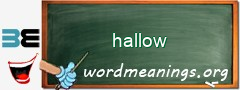 WordMeaning blackboard for hallow